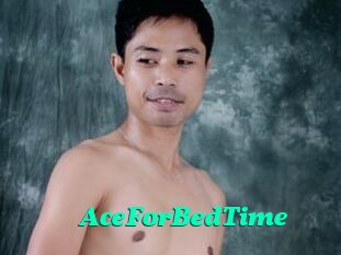 AceForBedTime
