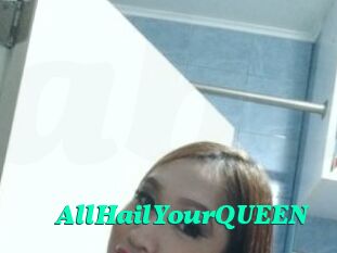 AllHailYourQUEEN