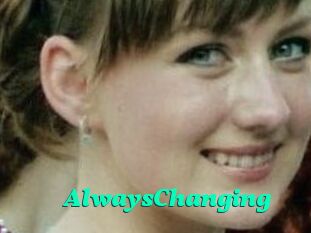 AlwaysChanging