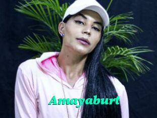Amayaburt