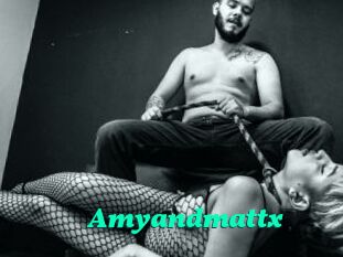 Amyandmattx
