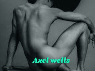 Axel_wells