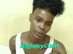 BigJuicyClittt