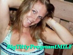 BigTittyPregnantMILF