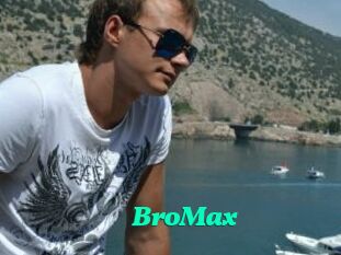 BroMax