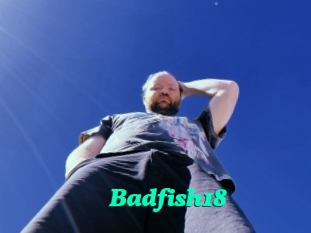 Badfish18