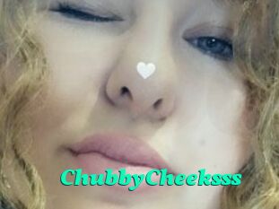 ChubbyCheeksss