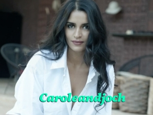 Caroleandjoch