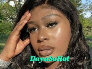 DayaSoHot