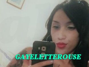 GAYELETTEROUSE