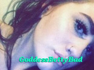 GoddessBettyBad