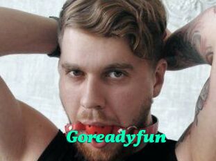 Goreadyfun