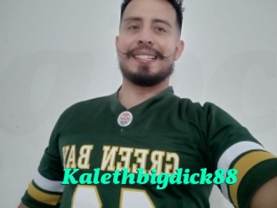 Kalethbigdick88