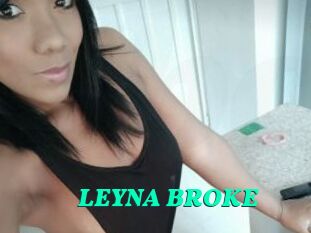 LEYNA_BROKE