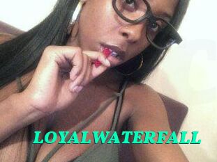 LOYALWATERFALL