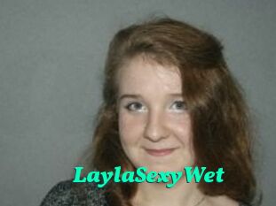 LaylaSexyWet
