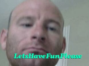 LetsHaveFunPlease