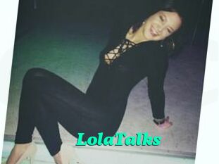 LolaTalks