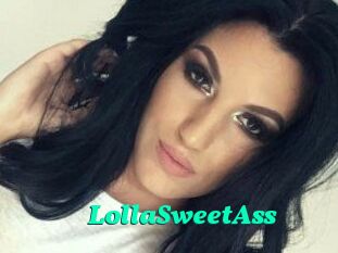 LollaSweetAss