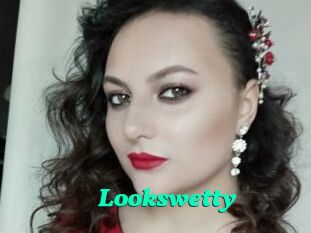 Lookswetty