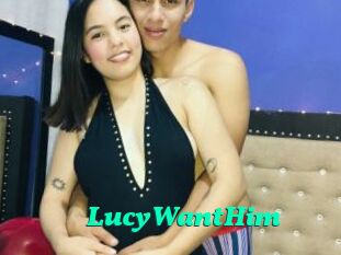 LucyWantHim