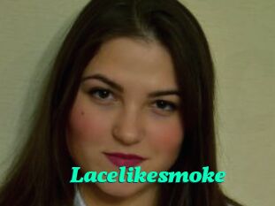 Lacelikesmoke
