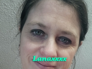 Lanaxxxx