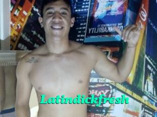 Latindickfresh