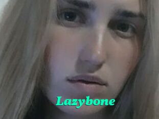 Lazybone
