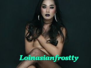 Loinasianfrostty