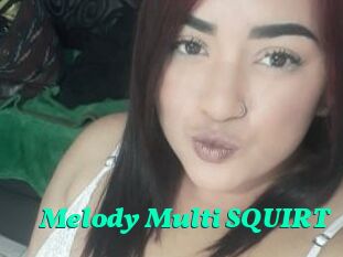 Melody_Multi_SQUIRT