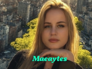 Maeaytes