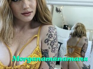 Morganamanamana