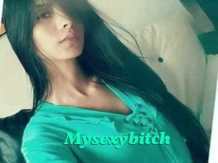 Mysexybitch