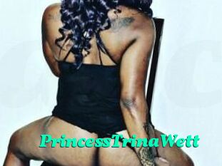 PrincessTrinaWett