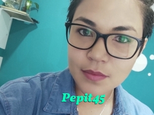 Pepit45