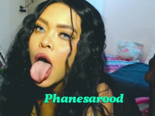 Phanesarood