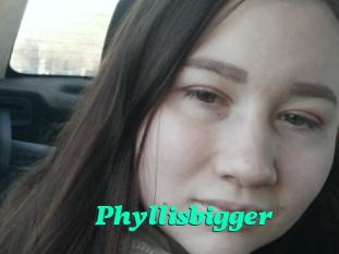 Phyllisbigger