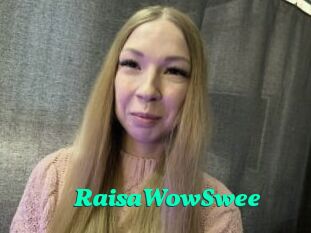 RaisaWowSwee