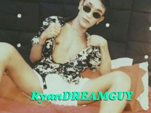 RyanDREAMGUY