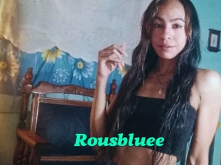 Rousbluee