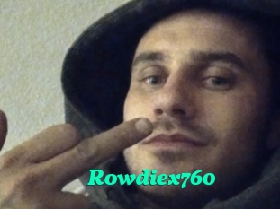 Rowdiex760