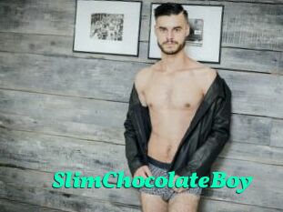 SlimChocolateBoy