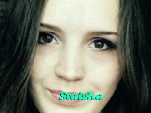 Staisha