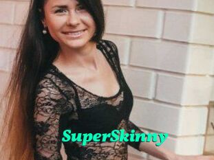 SuperSkinny