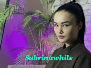 Sabrinawhile