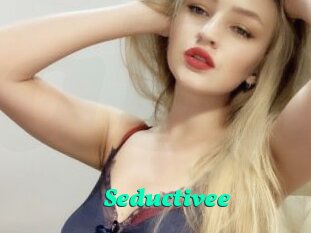 Seductivee