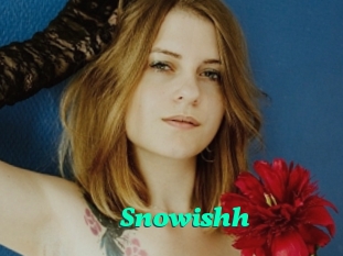 Snowishh
