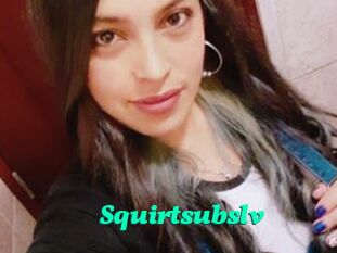 Squirtsubslv