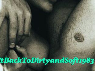 TakingItBackToDirtyandSoft1983